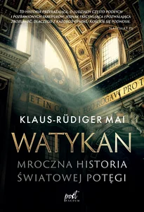 Watykan Mroczna historia światowej potęgi Watykan Mroczna historia światowej potęgi