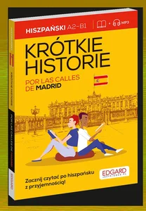 Hiszpański Krótkie historie Por las calles de Madrid