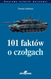 101 faktów o czołgach 101 faktów o czołgach