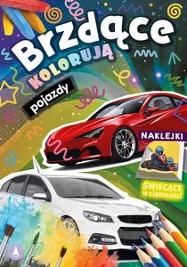 Brzdące kolorują Pojazdy (naklejki świecące w ciemności) Brzdące kolorują Pojazdy (naklejki świecące w ciemności)