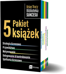 Brian Tracy Biblioteka Sukcesu - Pakiet A PAKIET 5 książek: Strategia biznesowa, Przywództwo, Motywowanie, Delegowanie&Kontrolowanie, Spotkani