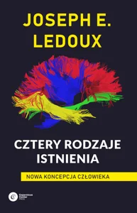 Cztery rodzaje istnienia Nowa koncepcja człowieka Cztery rodzaje istnienia Nowa koncepcja człowieka