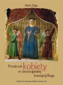 Przestrzeń kobiety w chrześcijańskiej koncepcji..