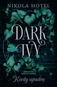 Dark Ivy Kiedy upadnę