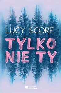 Tylko nie Ty Tylko nie Ty
