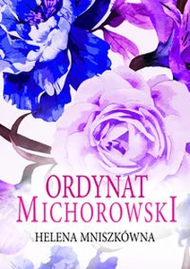 Ordynat Michorowski (Trędowata. Tom 3) Wielkie Litery