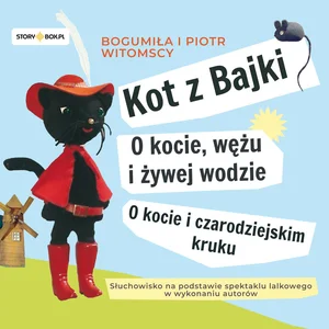 Kot z Bajki O kocie, wężu i żywej wodzie O kocie i czarodziejskim kruku Kot z Bajki O kocie, wężu i żywej wodzie O kocie i czarodziejskim kruku