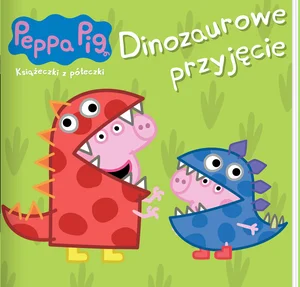Peppa Pig Ksiażeczki z półeczki 89 Dinozaurowe przyjęcie