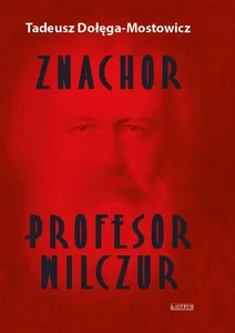 Znachor. Profesor Wilczur TW Znachor. Profesor Wilczur TW