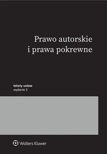 Prawo autorskie i prawa pokrewne Przepisy Prawo autorskie i prawa pokrewne Przepisy