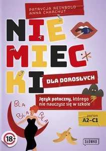 Niemiecki dla dorosłych Język potoczny, którego nie nauczysz się w szkole