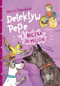 Detektyw Pepe i beczka za milion (tom 4) Detektyw Pepe i beczka za milion (tom 4)