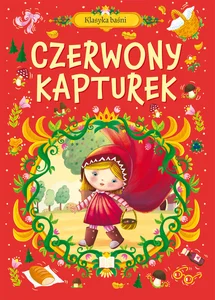Klasyka baśni Czerwony Kapturek