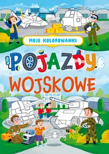 Moje kolorowanki Pojazdy wojskowe Moje kolorowanki Pojazdy wojskowe