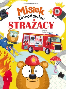 Misiek Zawodowiec Strażacy Misiek Zawodowiec Strażacy