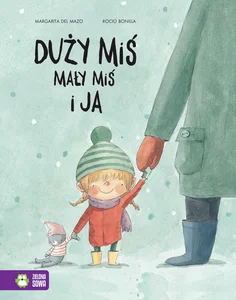Duży miś, mały miś i ja Duży miś, mały miś i ja