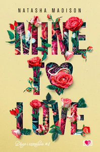 Mine to love Długo i szczęśliwie. Tom 4