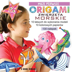 Zwierzęta morskie. Moje pierwsze origami Zwierzęta morskie. Moje pierwsze origami
