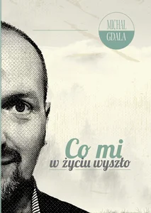 Co mi w życiu wyszło Co mi w życiu wyszło