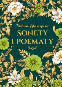 Sonety i poematy edycja kolekcjonerska Sonety i poematy edycja kolekcjonerska