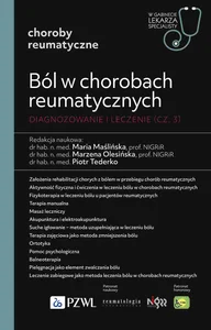 Ból w chorobach reumatycznych Diagnozowanie i leczenie (część 3) W gabinecie lekarza specjalisty