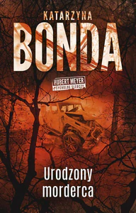Urodzony morderca. Hubert Meyer. Tom 9 wyd. kieszonkowe