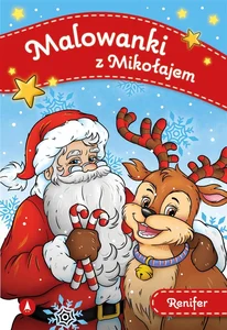 Malowanki z Mikołajem Renifer Malowanki z Mikołajem Renifer