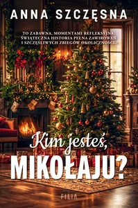 Kim jesteś Mikołaju? Kim jesteś Mikołaju?