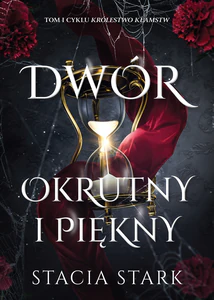 Dwór okrutny i piękny Dwór okrutny i piękny