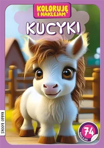 Koloruję i naklejam, Kucyki Koloruję i naklejam, Kucyki