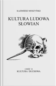 Kultura Ludowa Słowian Część 2 Kultura duchowa Kultura Ludowa Słowian Część 2 Kultura duchowa