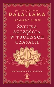 Sztuka szczęścia w trudnych czasach