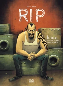 RIP, tom 6 Eugène. Wszystko, co dobre, kiedyś się kończy