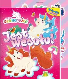 Jest wesoło! Moje jednorożce. Activity z naklejkami