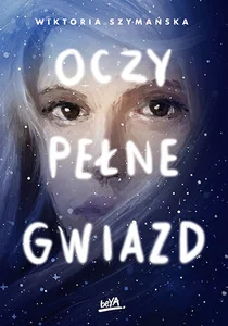 Oczy pełne gwiazd Oczy pełne gwiazd