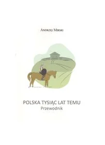 Polska Tysiąc lat temu