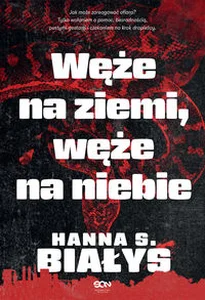 Węże na ziemi, węże na niebie Wielkie Litery Węże na ziemi, węże na niebie Wielkie Litery
