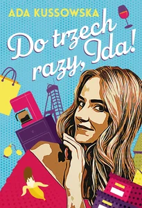 Do trzech razy, Ida! Do trzech razy, Ida!