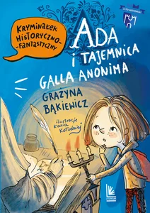 Ada i tajemnica Galla Anonima Ada i tajemnica Galla Anonima
