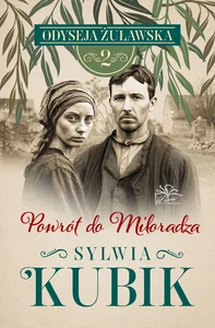Powrót do Miłoradza Odyseja żuławska Tom
