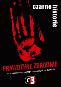 Gra Czarne historie Prawdziwe zbrodnie