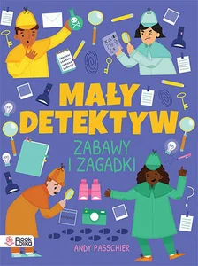 Mały detektyw Zabawy i zagadki