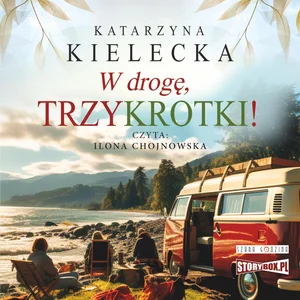 W drogę Trzykrotki! W drogę Trzykrotki!