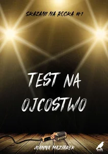 Test na ojcostwo Skazani na Rocka #1