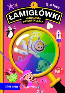 Łamigłówki młodszego przedszkolaka Łamigłówki młodszego przedszkolaka