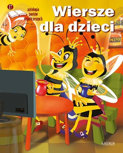 Wiersze dla dzieci Antologia poetów współczesnych. Edycja 17