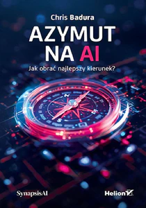 Azymut na AI Jak obrać najlepszy kierunek? Azymut na AI Jak obrać najlepszy kierunek?