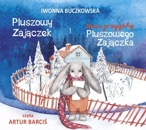 CD MP3 Pluszowy Zajączek i Nowe Przygody Pluszowego Zajączka CD MP3 Pluszowy Zajączek i Nowe Przygody Pluszowego Zajączka