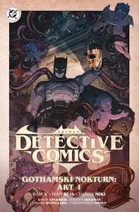 Batman Detective Comics. Gothamski Nokturn: Akt I. Tom 2 Batman Detective Comics. Gothamski Nokturn: Akt I. Tom 2