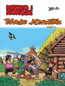 Kajko i Kokosz. Woje Mirmiła. Część 2 Kajko i Kokosz. Woje Mirmiła. Część 2